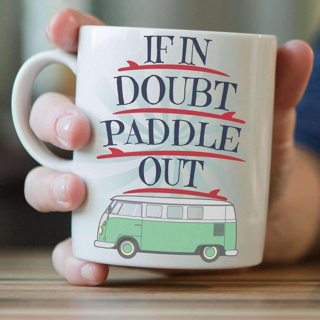"If In Doubt Paddle Out" Surfing Mug - OutdoorsAdventurer