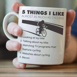 "Five Things I Like Almost As Much As Cycling" Mug - OutdoorsAdventurer