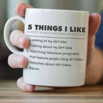 5 Things I Like Almost As Much As Riding My Dirt Bike Mug - OutdoorsAdventurer