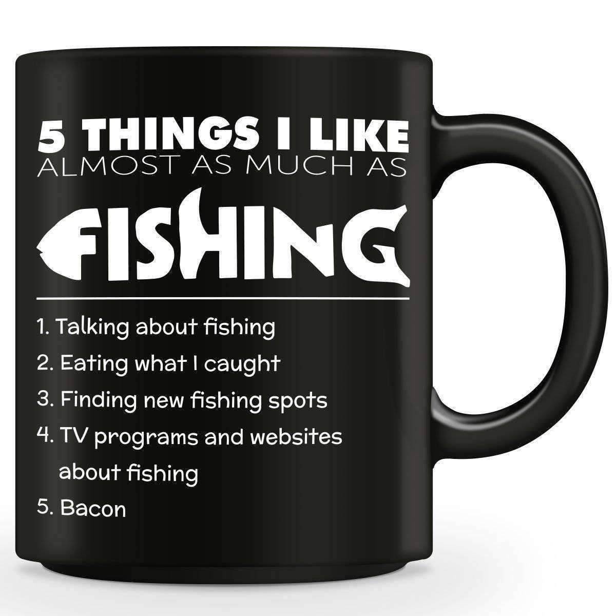 5 Things I Like Almost As Much As Fishing Mug - OutdoorsAdventurer