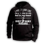 ''I Might Look Like I'm Listening To You'' Dirt Bike Racing Hoodie - OutdoorsAdventurer