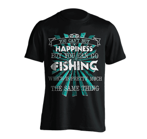 You Can't Buy Happiness, But You Can Go Fishing T-Shirt BLACK