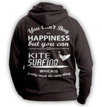 You Can't Buy Happiness Kite Surfing Hoodie