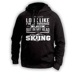 ''I Might Look Like I'm Listening To You'' Skiing Hoodie - OutdoorsAdventurer