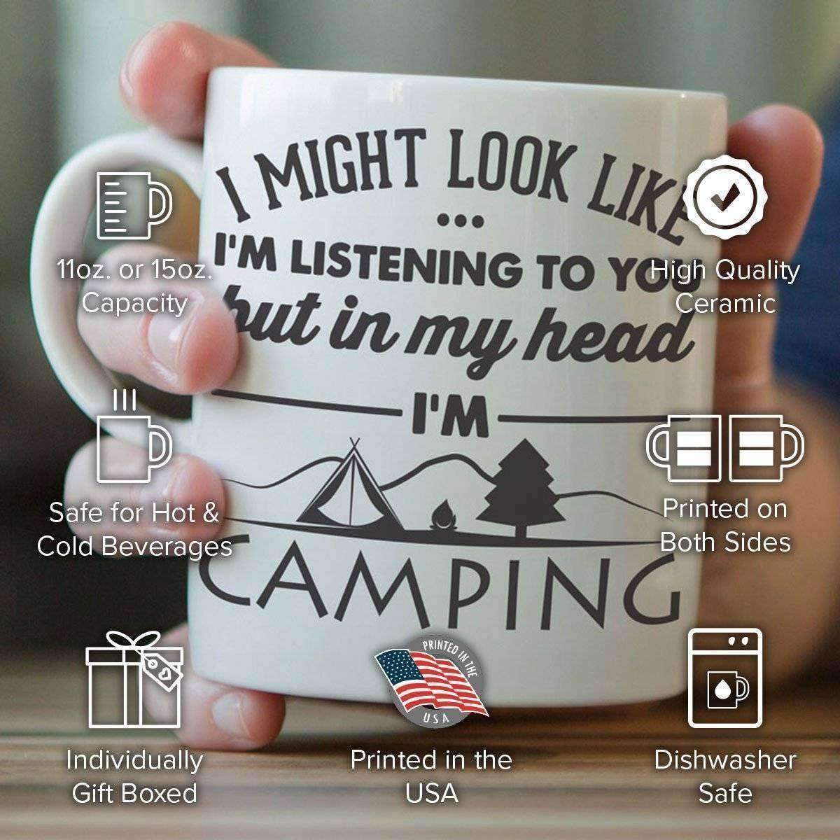 "I Might Look Like I'm Listening To You" Camping Mug - OutdoorsAdventurer