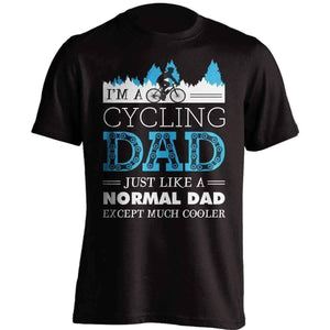 Much Cooler Cycling Dad T-Shirt - OutdoorsAdventurer