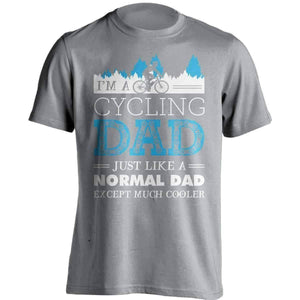 Much Cooler Cycling Dad T-Shirt - OutdoorsAdventurer