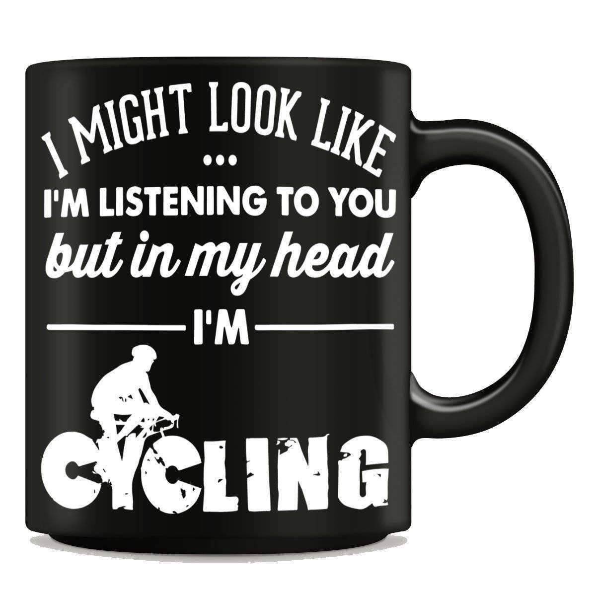 "I Might Look Like I'm Listening To You" Cycling Mug - OutdoorsAdventurer