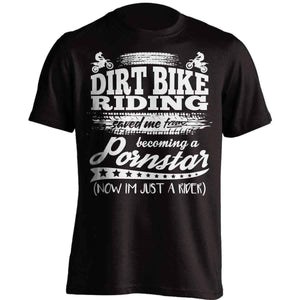 Dirt Bike Riding Saved Me From Becoming A Pornstar T-Shirt - OutdoorsAdventurer
