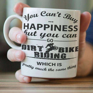 "You Can't Buy Happiness But You Can Go Dirt Bike Riding" Mug - OutdoorsAdventurer