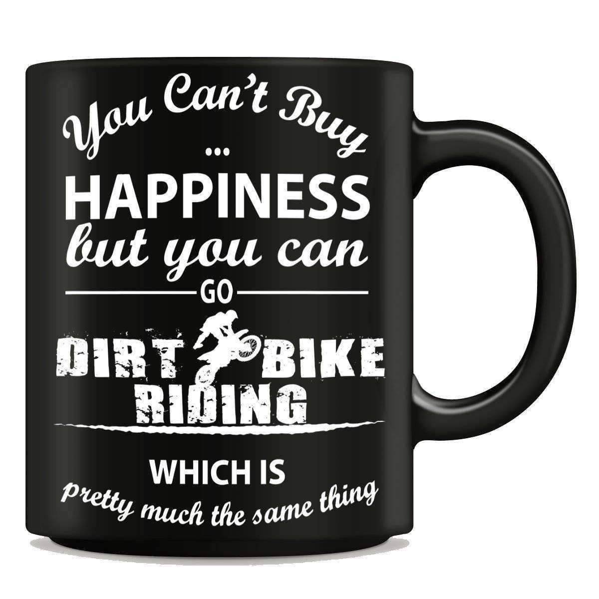 "You Can't Buy Happiness But You Can Go Dirt Bike Riding" Mug - OutdoorsAdventurer