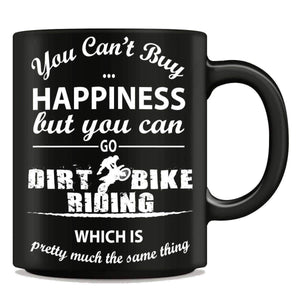 "You Can't Buy Happiness But You Can Go Dirt Bike Riding" Mug - OutdoorsAdventurer