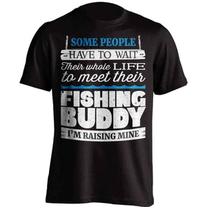 Some People Have To Wait Their Fishing Buddy T-Shirt - OutdoorsAdventurer
