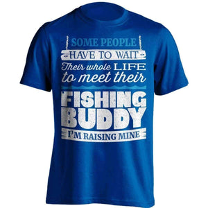 Some People Have To Wait Their Fishing Buddy T-Shirt - OutdoorsAdventurer