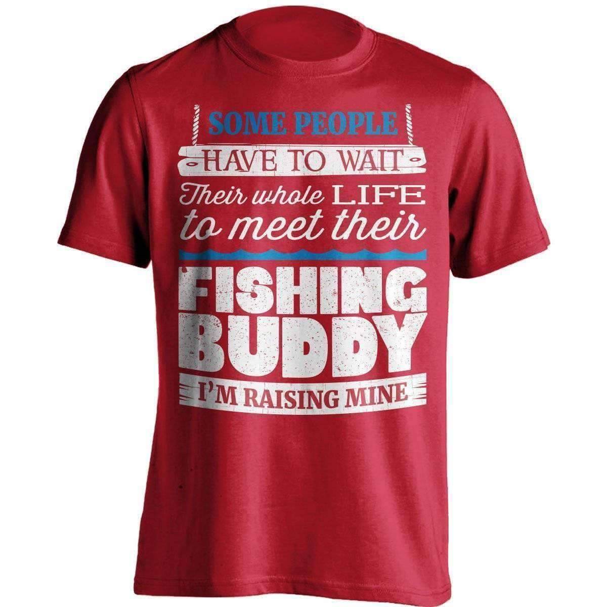 Some People Have To Wait Their Fishing Buddy T-Shirt - OutdoorsAdventurer