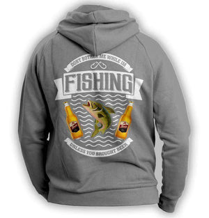 "Don't Bother Me While I'm Fishing..." Fishing Hoodie - OutdoorsAdventurer