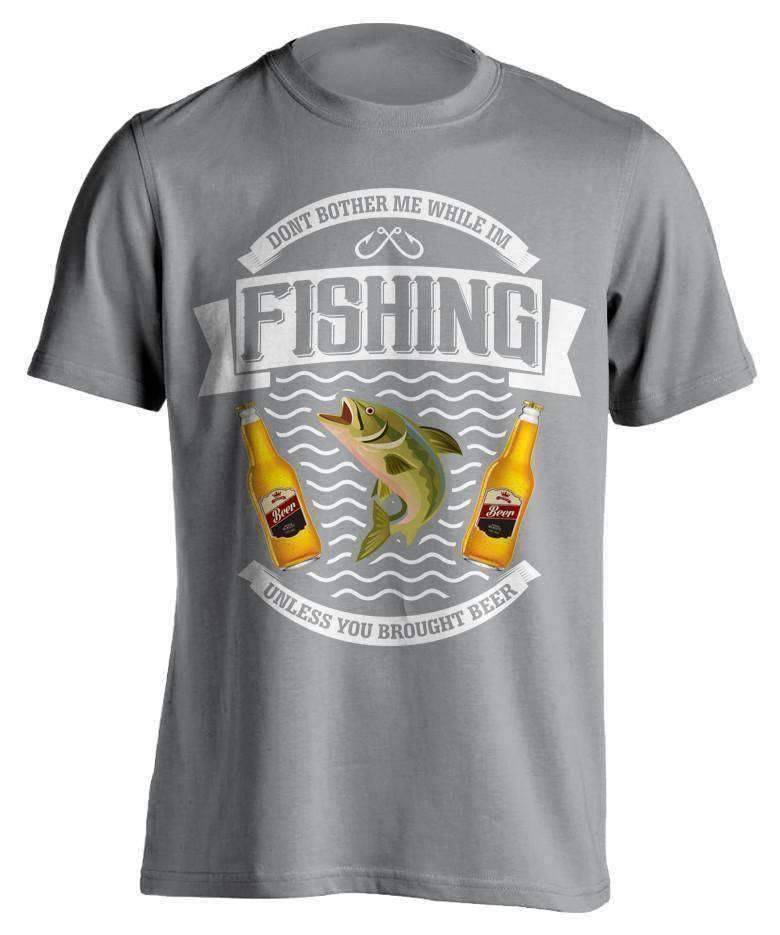 "Don't Bother Me While I'm Fishing..." Fishing T-Shirt - OutdoorsAdventurer