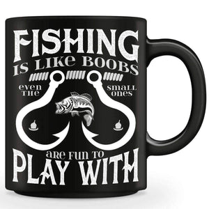 "Fishing Is Like Boobs Even The Small Ones Are Fun To Play With" Mug - OutdoorsAdventurer