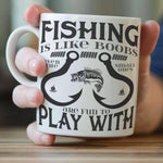 "Fishing Is Like Boobs Even The Small Ones Are Fun To Play With" Mug - OutdoorsAdventurer