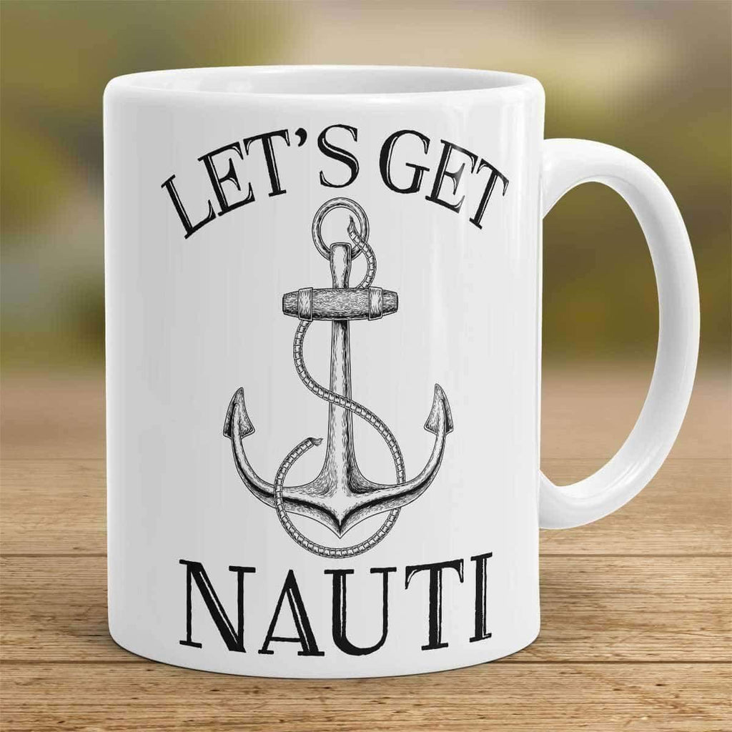 "Let's Get Nauti" Sailing Mug - OutdoorsAdventurer