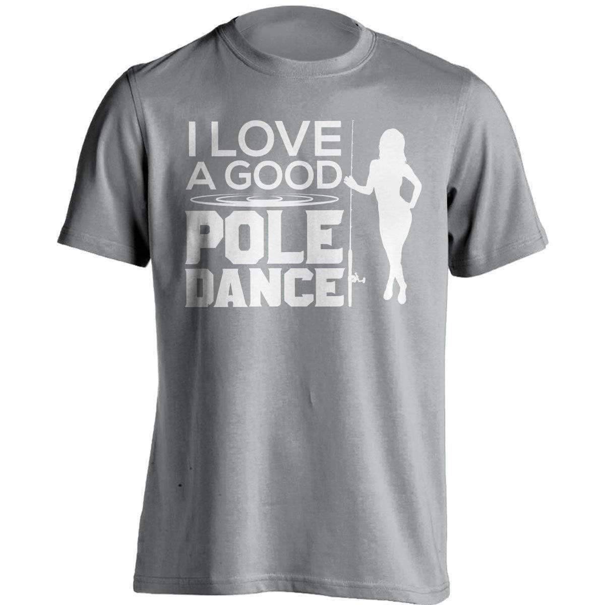 "I Love A Good Pole Dance" Fishing T-Shirt - OutdoorsAdventurer