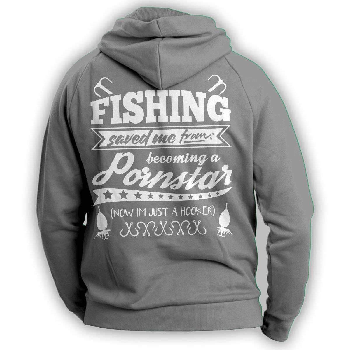 "Fishing Saved Me From Becoming A Pornstar..." Hoodie - OutdoorsAdventurer