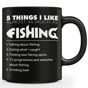 5 Things I Like Almost As Much As Fishing Mug (Beer) - OutdoorsAdventurer