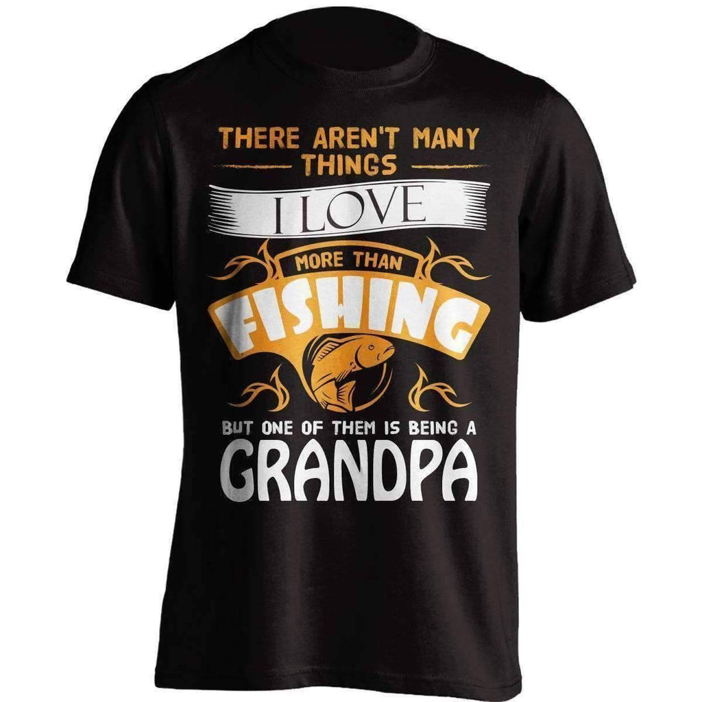 "There Aren't Many Things I Love More Than Fishing..." T-Shirt - OutdoorsAdventurer