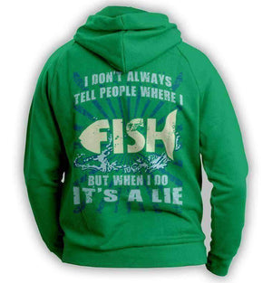 ''I Don't Always Tell People Where I Fish...'' Hoodie - OutdoorsAdventurer