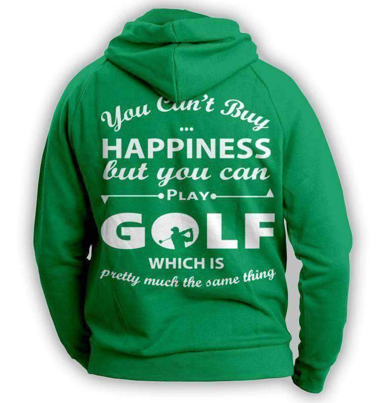 You Can't Buy Happiness Golf Hoodie