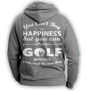 You Can't Buy Happiness Golf Hoodie