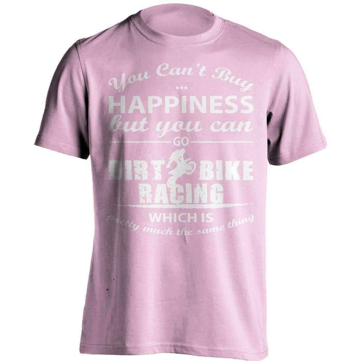 You Can't Buy Happiness Dirt Bike Racing T-Shirt