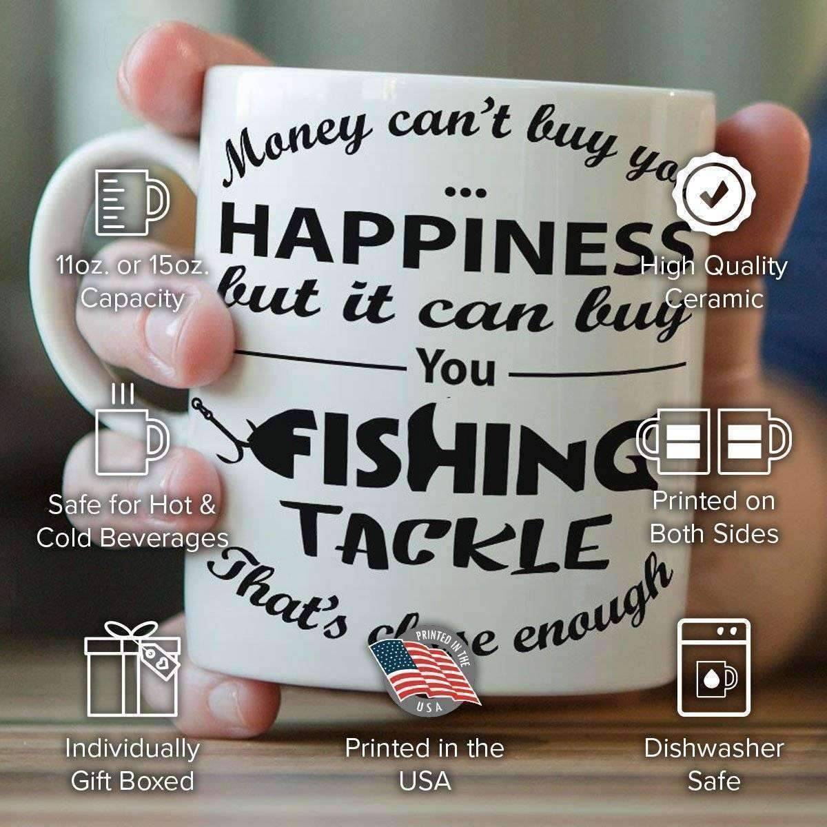 "Money Can't Buy You Happiness But It Can Buy You Fishing Tackle" Fishing Mug - OutdoorsAdventurer