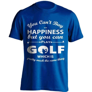 You Can't Buy Happiness Golf T-Shirt