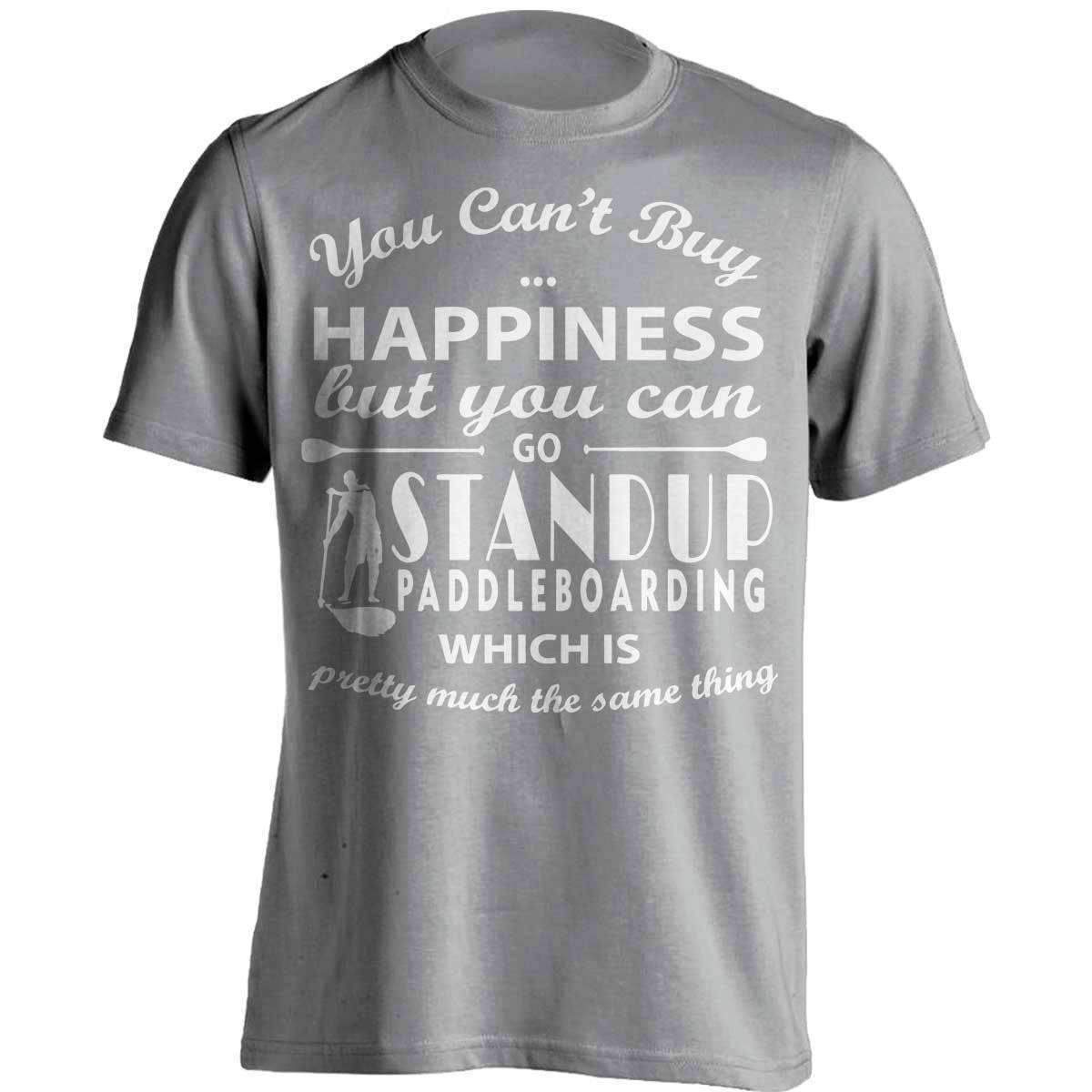 You Can't Buy Happiness Standup Paddleboarding T-Shirt