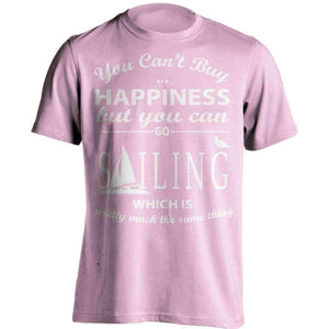 You Can't Buy Happiness Sailing T-Shirt