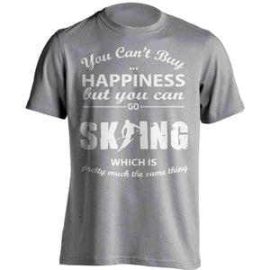 You Can't Buy Happiness Skiing T-Shirt