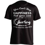 You Can't Buy Happiness Surfing T-Shirt