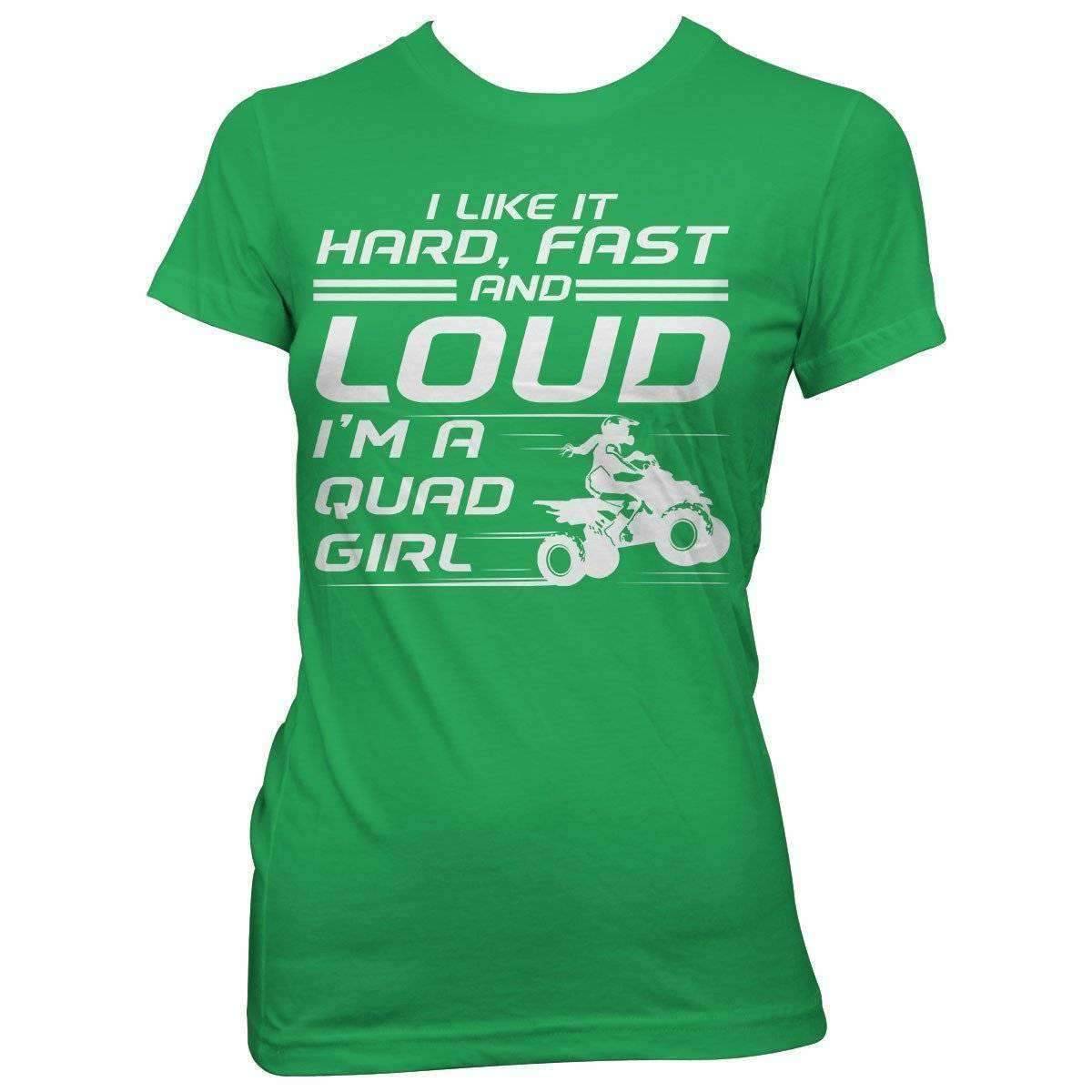 "I Like It Hard fast And Loud..." Quad Women T-Shirt - OutdoorsAdventurer