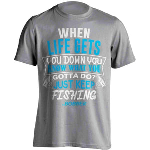 When Life Gets You Down Fishing T-Shirt