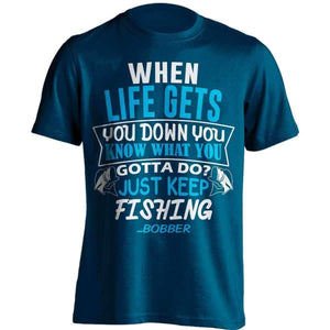 When Life Gets You Down Fishing T-Shirt