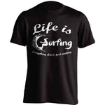 "Life Is Surfing" T-Shirt - OutdoorsAdventurer