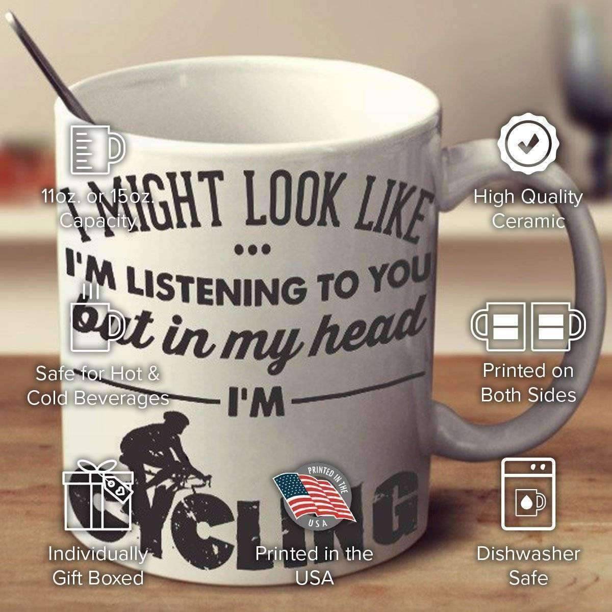 "I Might Look Like I'm Listening To You" Cycling Mug - OutdoorsAdventurer