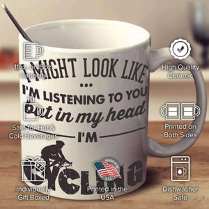 "I Might Look Like I'm Listening To You" Cycling Mug - OutdoorsAdventurer