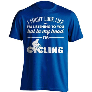 I Might Look Like I'm Listening To You Cycling T-Shirt - OutdoorsAdventurer