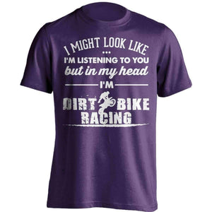 I Might Look Like Im Listening To You Dirt Bike Racing T-Shirt - OutdoorsAdventurer