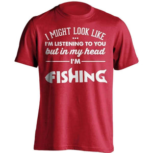 I Might Look Like I'm Listening To You Fishing T-Shirt - OutdoorsAdventurer
