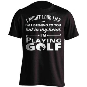 I Might Look Like I'm Listening To You Golf T-Shirt - OutdoorsAdventurer
