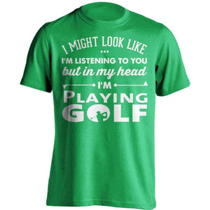 I Might Look Like I'm Listening To You Golf T-Shirt - OutdoorsAdventurer