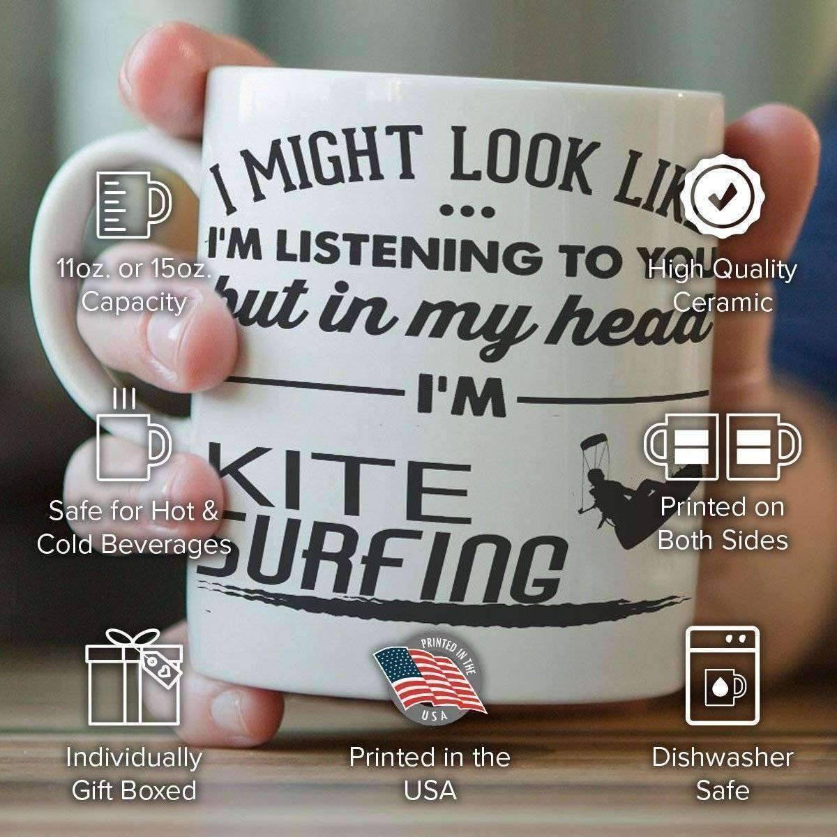 "I Might Look Like I'm Listening To You" Kite Surfing Mug - OutdoorsAdventurer